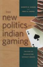 the new politics of indian gaming book cover